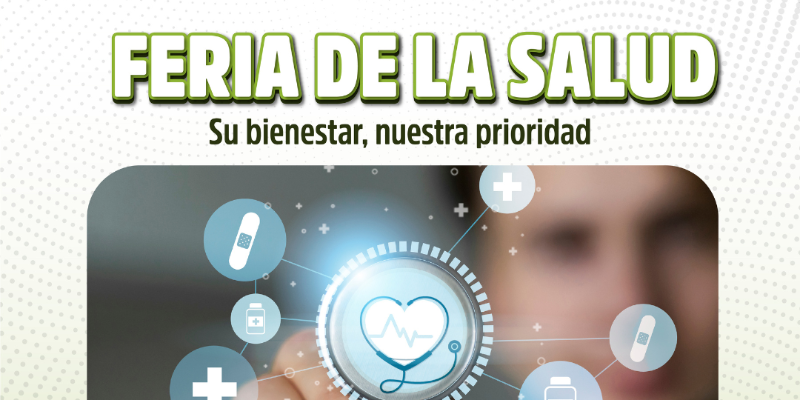 Feria de la Salud 2026, Tu bienestar, nuestra prioridad
